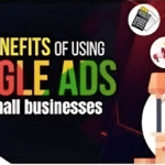 8 Benefits of Google Advertising For Small Business