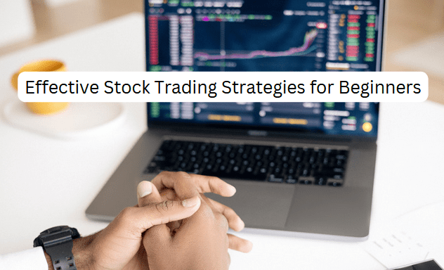 effective stock trading strategies for beginners