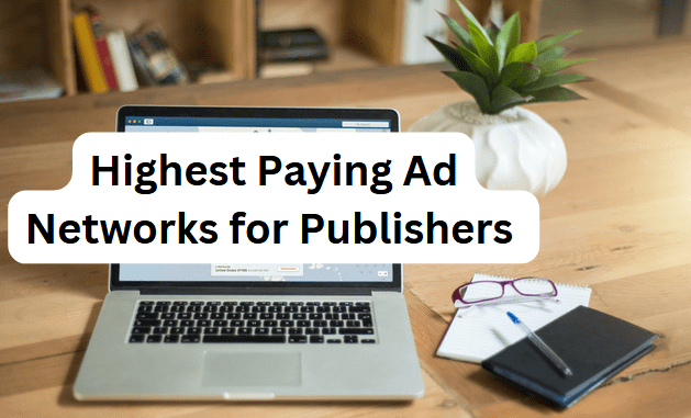 photos of highest paying ad networks and best ad networks for publishers