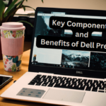 12 Key Components and Benefits of Dell Premier