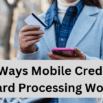 10 Ways Mobile Credit Card Processing Works